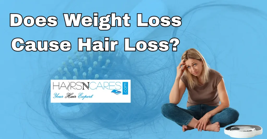 Does Weight Loss Cause Hair Loss?